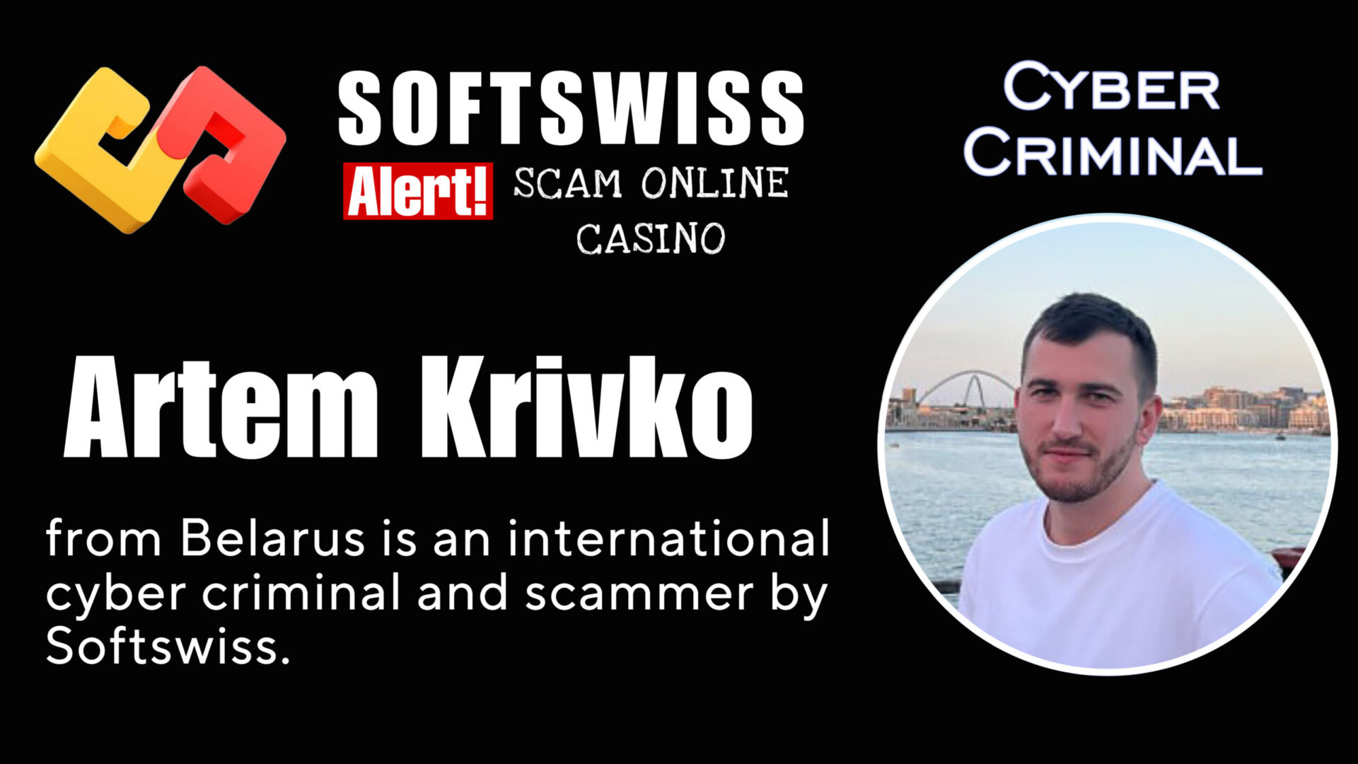 Artem Krivko - softswiss - Belarusian and Russian cyber fraud agents